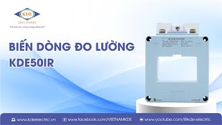 Biến dòng đo lường vuông KDE50IR đo lường, giám sát dòng điện trong hệ thống