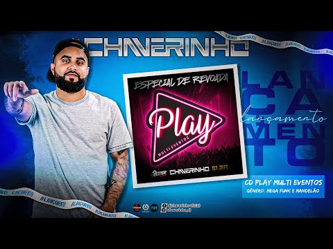 CD PLAY MULTI EVENTOS ESP DE REVOADA - DJ CHAVERINHO, DJ PETTER LIMA E DJ JEFE (OFICIAL)