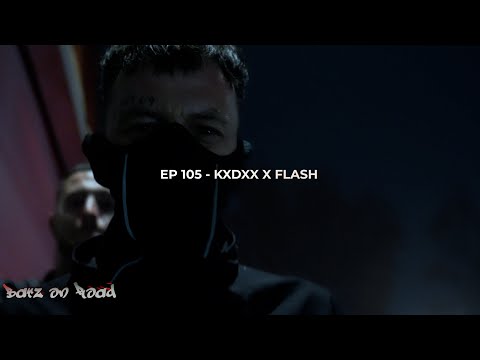 KXDXX X Flash | #BARZONROAD (Folge 105) [@TMTVPR]