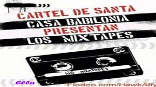 12.- Cartel De Santa - Ella [Mixtape Casa Babilonia Records Vol.1]