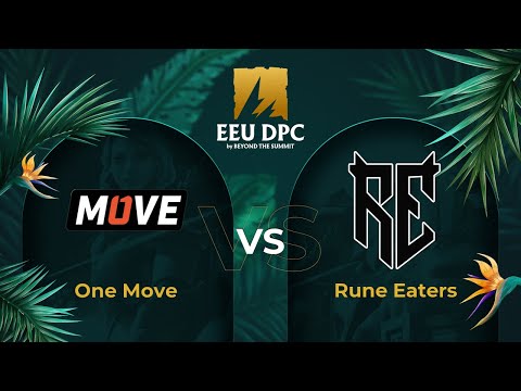One Move vs Rune Eaters | Game 2 | Dota Pro Circuit Eastern Europe - Division I Tour 3