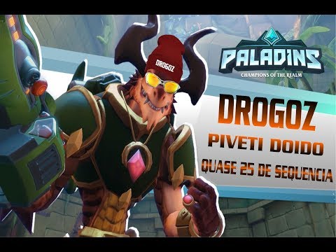 PALADINS #1 │ DROGOZ PIVETE DOIDO │►QUASE 25 DE SEQUENCIA◄