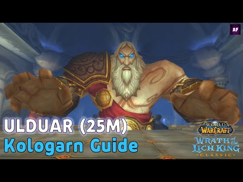 [Wrath of the Lich King] ULDUAR 25M | Kologarn | Boss Strategy Guide (ENG)