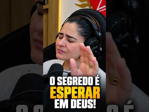 O SEGREDO É ESPERAR EM DEUS! ❤️‍🔥🙏🏻