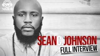 Full Interview with Sean C. Johnson