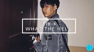 Sik-K - What The Hell  feat. Donutman, ELO (LEGENDADO PT-BR)