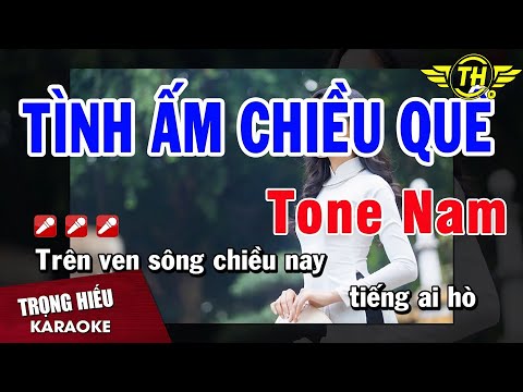 Karaoke Tình Ấm Chiều Quê Tone Nam Nhạc Sống | Trọng Hiếu