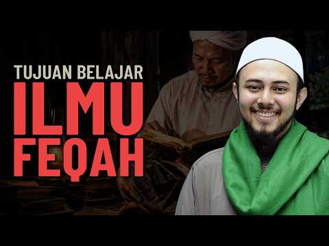 Tujuan Perlu Mempelajari Ilmu Feqah - Ustaz Syed Abdul Kadir