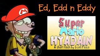 &quot;Super Mario Hyadain&quot; - Ed Edd n Eddy Sings Music Video