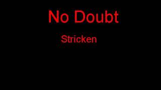 No Doubt Stricken + Lyrics