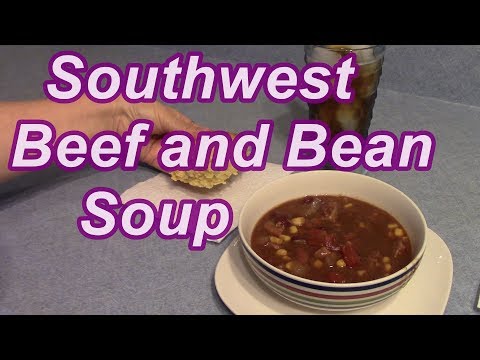 Southwest Beef and Bean Soup  |  Fall Food Friday  Collab with Moss Family TV