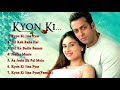 Kyon Ki Movie All Songs Salman Khan Kareena Kapoor Rimi Sen