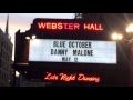 Danny Malone live at Webster Hall New York City 5/12/16