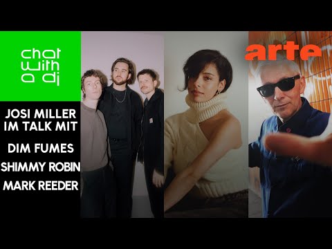 Dim Fumes, Shimmy Robin, Mark Reeder bei Chat With A DJ mit Josi Miller – ARTE Concert