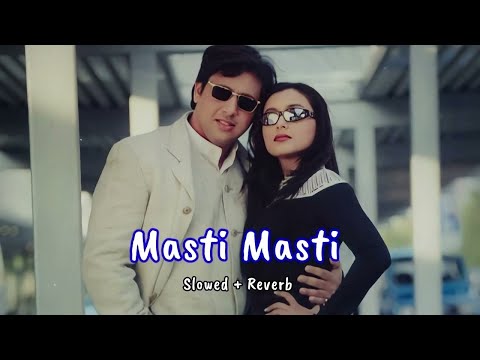 Masti Masti || slowed reverb || Govinda | Lofi 🎧