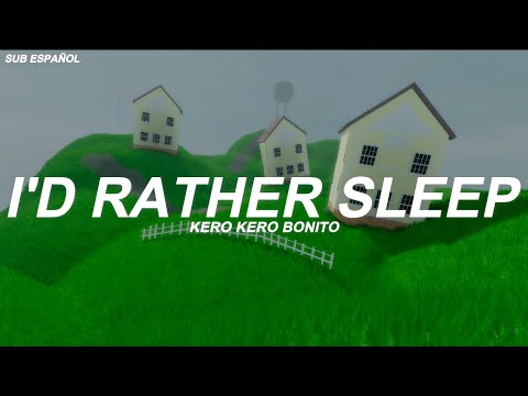 Kero Kero Bonito - I 'd Rather Sleep  ♡︎Sub Español♡︎ Dreamcore