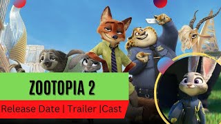 Zootopia 2 Release Date | Trailer | Cast | Expectation | Ending Explained