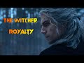 The Witcher Royalty