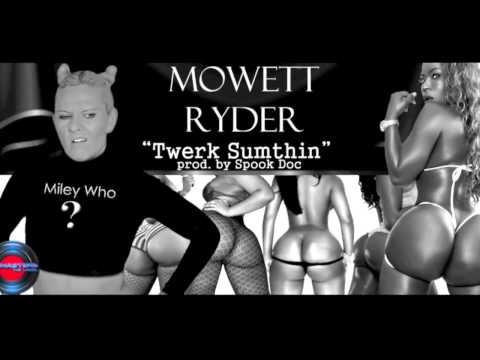 MOWETT RYDER-Twerk Somethin PROMO