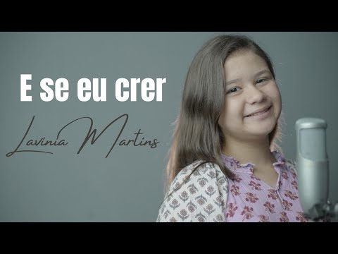 E SE EU CRER - (Isaac Nascimento) -  LAVINIA MARTINS (cover)