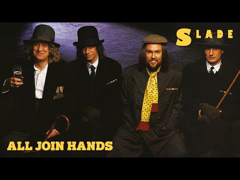 All Join Hands - Slade