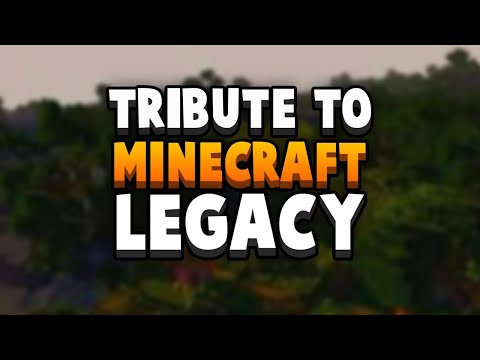 A Tribute to Minecraft  Legacy Console Edition
