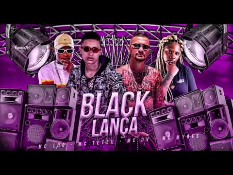 🟢 MC 10G, MC DV, MC MYRES E MC TETEU- BLACK LANÇA #tocahit #funk #bregãfunk