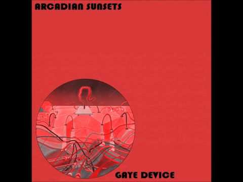 GAYE DEVICE - ARCADIAN SUNSETS (FULL ALBUM)