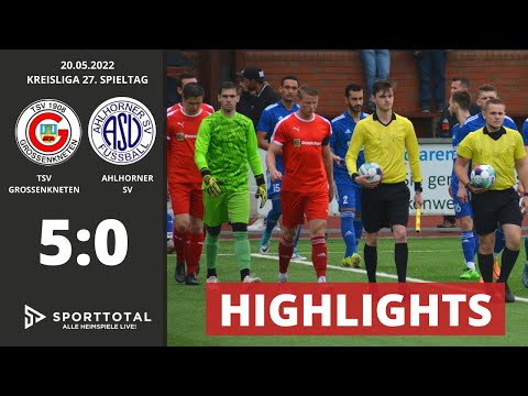 Highlights TSV GROSSENKNETEN - AHLHORNER SV (20.05.2022)