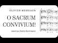 Olivier Messiaen - O Sacrum Convivium!