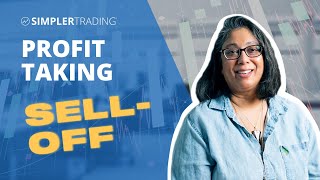 Profit Taking Sell-Off | Simpler Trading