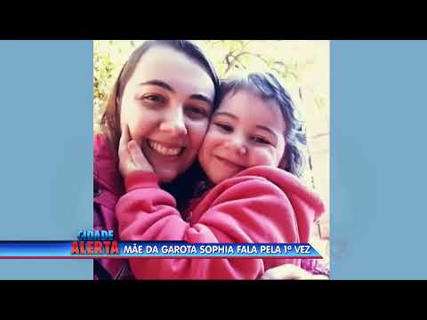 Mãe de menina Sophia fala sobre o crime que tirou a vida da filha