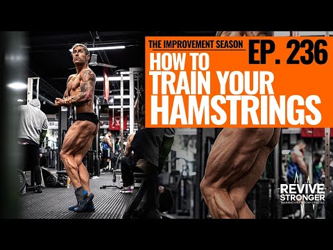 236: The Improvement Season - How To Train Your Hamstrings
