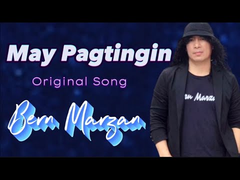 MAY PAGTINGIN - Bern Marzan