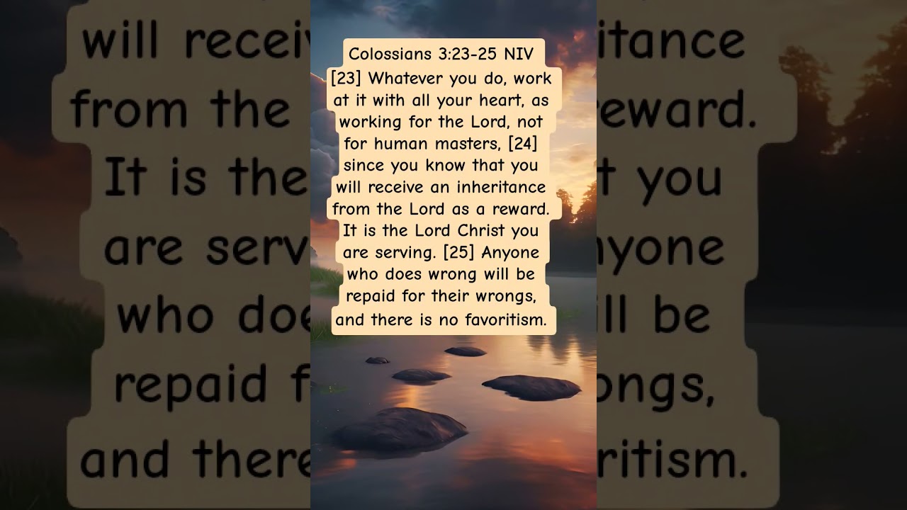 colossians 3:23-25 #bibleverse #manifestation #promise #biblepassage #prayer #motivation