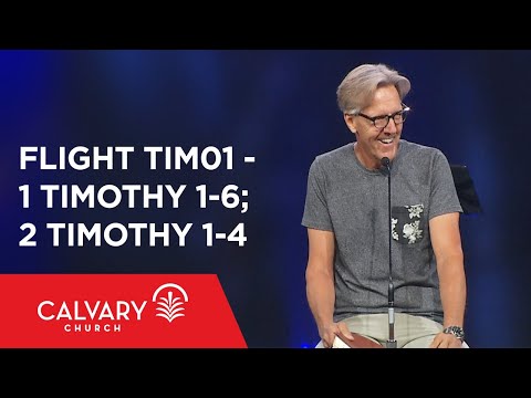 1 Timothy 1-6; 2 Timothy 1-4 - The Bible from 30,000 Feet  - Skip Heitzig - Flight TIM01
