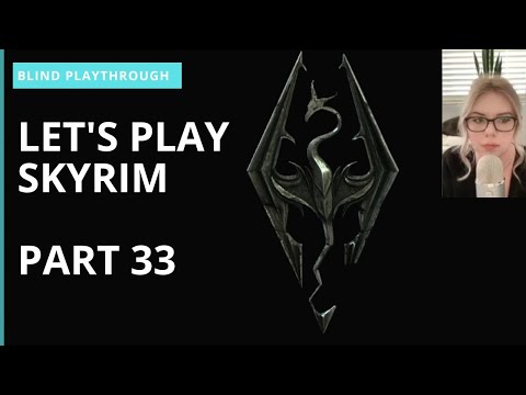 Let's Play Skyrim BLIND Playthrough | Part 33 | Serana is so cool