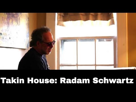 Takin House: Radam Schwartz Lullaby Of The Leaves