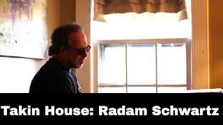 Takin House: Radam Schwartz Lullaby Of The Leaves