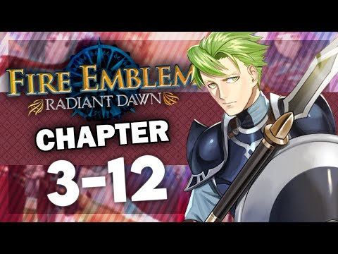 Heh! Eat Rock! Let's Play Fire Emblem Radiant Dawn (with Bismix): Chapter 3-12