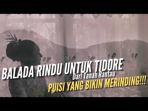 BALADA RINDU UNTUK TIDORE || Siti Umi Barqah Hasan