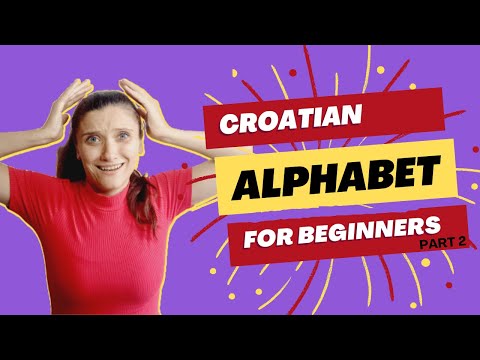 Croatian alphabet: part 2 (Croatian Essentials Lesson 2)