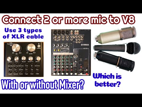 V8 sound card to MIXER (2 ways) - Connect 2 or more microphones. Different ways connections