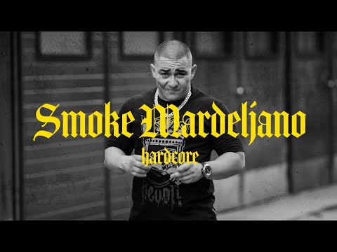 Smoke Mardeljano - HARDCORE (Official video)
