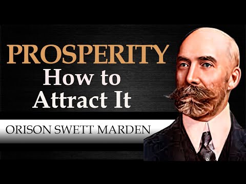 PROSPERITY HOW TO ATRRACT IT | ORISON SWETT MARDEN [ Complete Audiobook ]