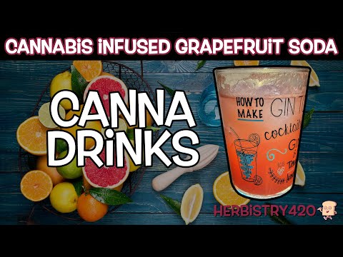 Cannabis Infused Soda — Natural Grapefruit Soda Recipe
