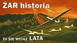 ŻAR - legenda polskiego szybownictwa