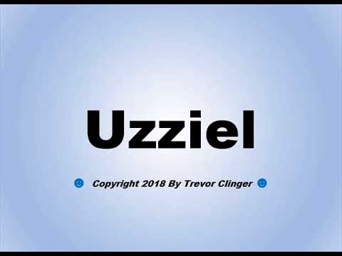 How To Pronounce Uzziel