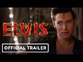 Elvis - Official Trailer (2022) Austin Butler, Tom Hanks