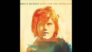 Brett Dennen - When The War Comes Home